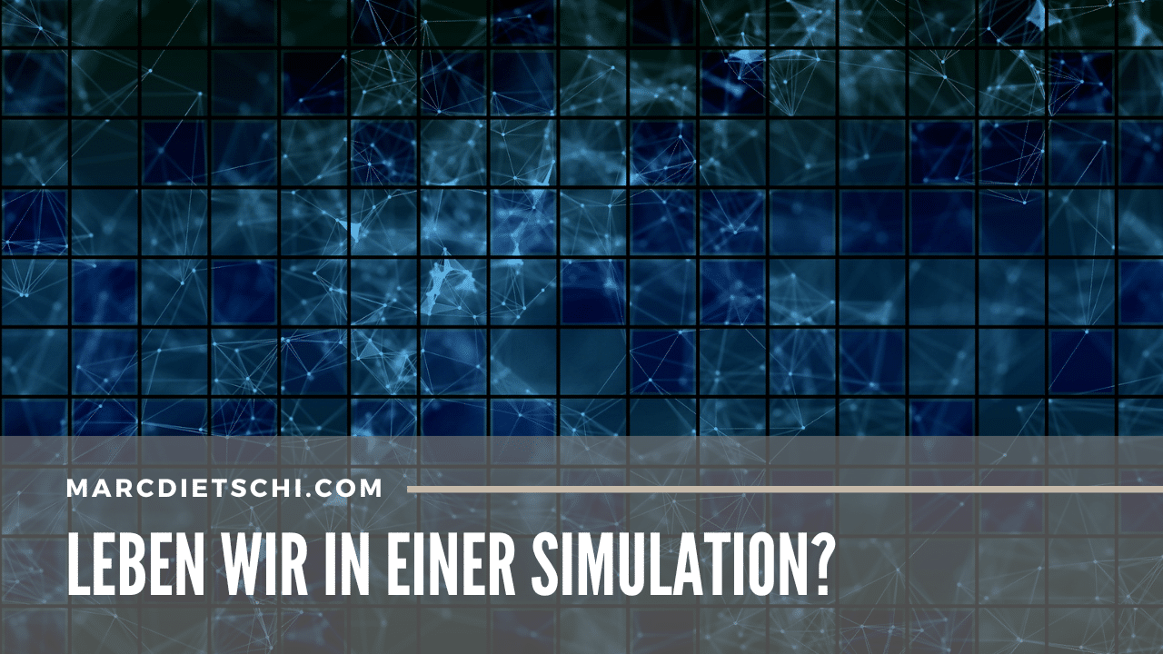 Dunkelblaues, kachelartiges Hintergrundmuster mit digitaler Ästhetik, darüber Text "MARC DIETSCHI.COM - LEBEN WIR IN EINER SIMULATION?".